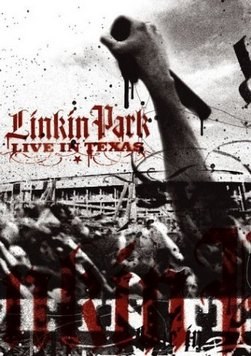 林肯公园：德州现场 Linkin Park: Live in Texas