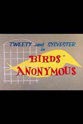 吃鸟瘾 <span style='color:red'>Birds</span> Anonymous