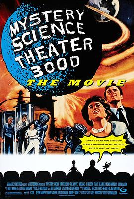 神秘科学影院<span style='color:red'>3000</span> Mystery Science Theater <span style='color:red'>3000</span>: The Movie