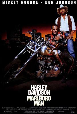 铁汉狂奔 <span style='color:red'>Harley</span> Davidson and the Marlboro Man