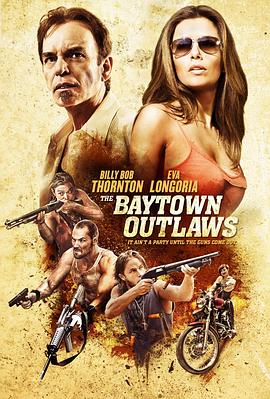 贝城<span style='color:red'>歹</span>徒 The Baytown Outlaws