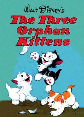 三只孤儿猫 Three <span style='color:red'>Orphan</span> Kittens