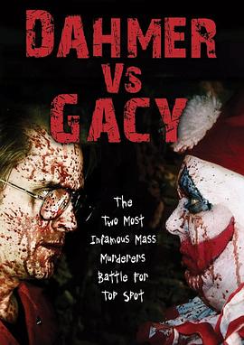 <span style='color:red'>异</span><span style='color:red'>变</span>杀人<span style='color:red'>魔</span> Dahmer vs. Gacy