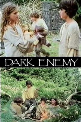 黑暗的敌人 Dark Enemy