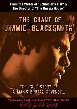 吉米・布莱克<span style='color:red'>史密斯</span>的圣歌 The Chant of Jimmie Blacksmith