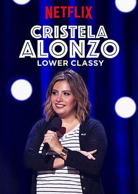 Cristela Alonzo: <span style='color:red'>Lower</span> Classy