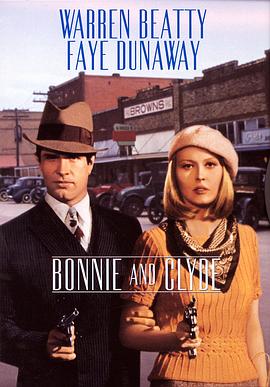 雌<span style='color:red'>雄大</span>盗 Bonnie and Clyde