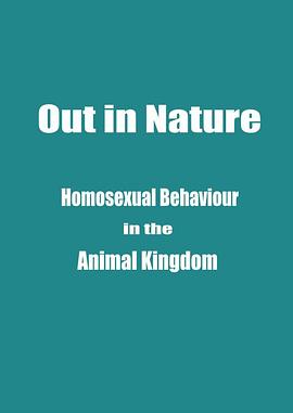 动物世界的同性<span style='color:red'>性行</span>为 Out in Nature: Homosexual Behaviour in the Animal Kingdom