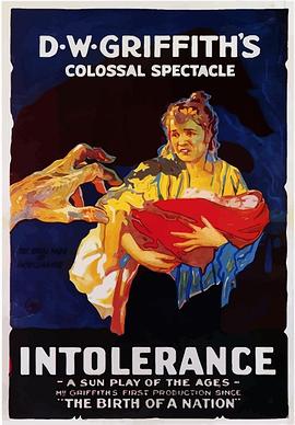 党同伐异 <span style='color:red'>Intolerance</span>: Love's Struggle Throughout the Ages