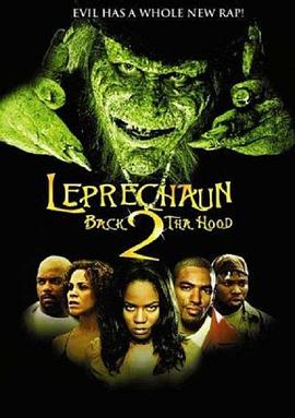鬼精灵6：灵异入侵 Leprechaun: Back 2 <span style='color:red'>tha</span> Hood