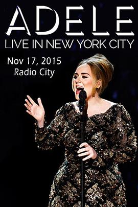 阿黛尔纽约演唱会 Adele Live in New York City