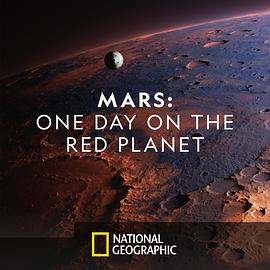 火星：火星上的一天 Mars: <span style='color:red'>One</span> Day <span style='color:red'>on</span> <span style='color:red'>the</span> Red Planet
