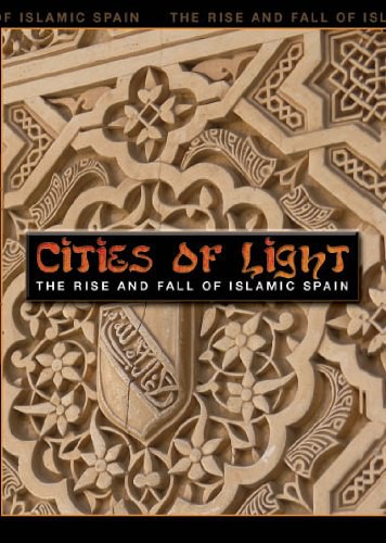 光之城：伊斯兰西班牙的兴衰 Cities of Light: The Rise and Fall of Islamic Spain