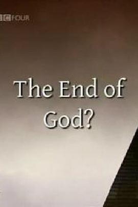 众神的黄昏：宗教与科学之争 The End of God?: A Horizon Guide to Science and Religion