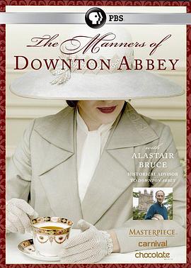 唐顿庄园中的礼仪 <span style='color:red'>Masterpiece</span> - The Manners of Downton Abbey