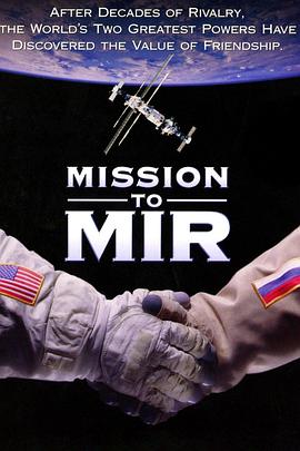 往和平号的<span style='color:red'>任</span>务 Mission to Mir