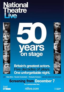 英国国家剧院<span style='color:red'>50</span>周年庆典 National Theatre Live: <span style='color:red'>50</span> Years on Stage