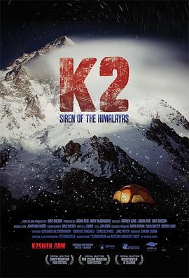 K2：<span style='color:red'>喜马拉雅山</span>的警报 K2: Siren of the Himalayas