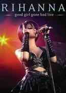 蕾哈娜好女孩坏女孩演唱会 Good Girl Gone Bad:Live
