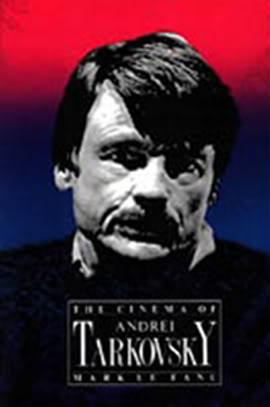 安德烈·塔可夫斯基传[BBC] Andrei Tarkovski [BBC]
