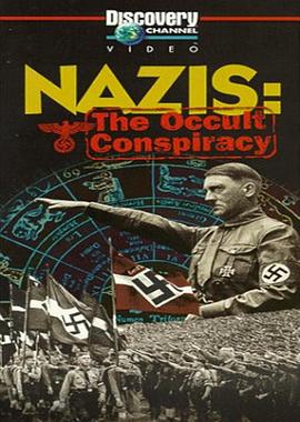纳粹与希特勒 Nazis: The Occult <span style='color:red'>Conspiracy</span>