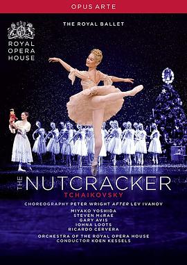 胡桃夹子 Royal Opera House Live: The Nutcracker