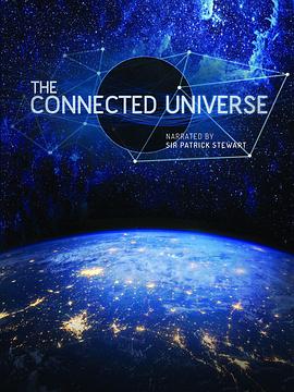 相连的宇宙 The Connected Universe
