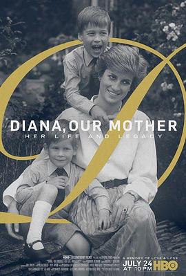我们的母亲，戴安娜 Diana, Our Mother: Her Life and Legacy