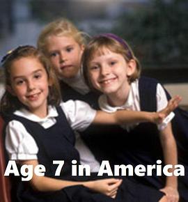美国人生七年1 Age 7 in America