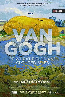 梵高：画<span style='color:red'>笔下</span>的乌云与麦田 Van Gogh: Tra il grano e il cielo