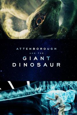 爱登堡和<span style='color:red'>巨龙</span> Attenborough and the Giant Dinosaur