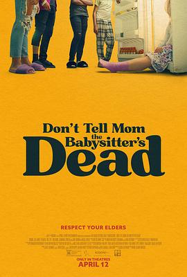 别告诉妈妈保姆死了 <span style='color:red'>Don't</span> <span style='color:red'>Tell</span> Mom the Babysitter's Dead