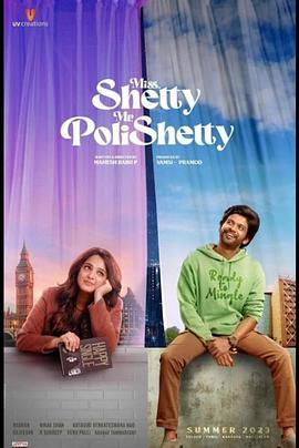 <span style='color:red'>美</span>味小姐<span style='color:red'>与</span>爆笑先<span style='color:red'>生</span> Miss Shetty Mr Polishetty