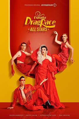 <span style='color:red'>西</span>班牙变装皇后秀 全<span style='color:red'>明</span><span style='color:red'>星</span>季 Drag Race España All <span style='color:red'>Stars</span>