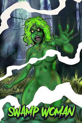 沼泽女 Swamp Woman