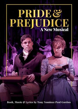 傲慢与偏见：新音乐剧 <span style='color:red'>Pride and Prejudice</span>: A New Musical