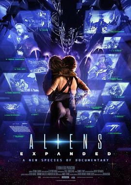 异形2：拓展纪录 Aliens Expanded