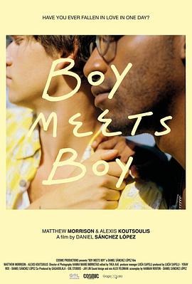 <span style='color:red'>男</span><span style='color:red'>孩</span>遇见<span style='color:red'>男</span><span style='color:red'>孩</span> Boy Meets Boy