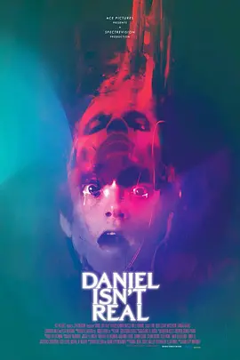 丹尼尔不是<span style='color:red'>真的</span> Daniel Isn't Real