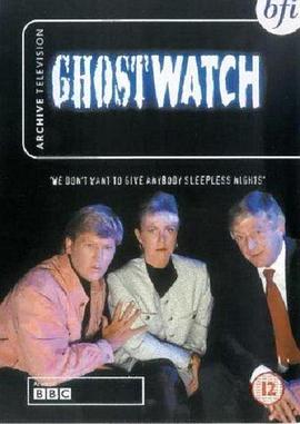 <span style='color:red'>灵异</span>守夜 Ghostwatch