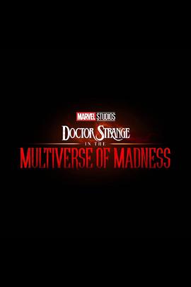<span style='color:red'>奇异</span>博士2 Doctor Strange in the Multiverse of Madness
