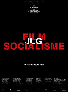 电影<span style='color:red'>社</span><span style='color:red'>会</span>主义 Film Socialisme