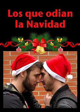 <span style='color:red'>讨厌</span>圣诞节 Los que odian la navidad