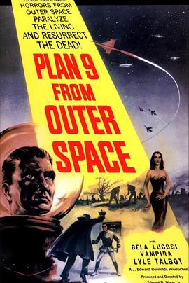 外太空<span style='color:red'>计划</span>9 Plan 9 from Outer Space