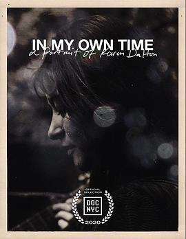 In My <span style='color:red'>Own</span> Time : A Portrait of Karen Dalton
