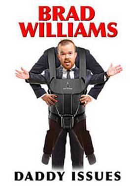 Brad Williams: D<span style='color:red'>add</span>y Issues
