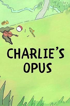 咱们裸熊：查理的交响乐团 We Bare Bears: Charlie's Opus