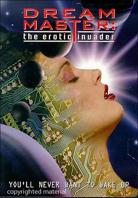 <span style='color:red'>勾</span>魂入侵者 Dreammaster: The Erotic Invader