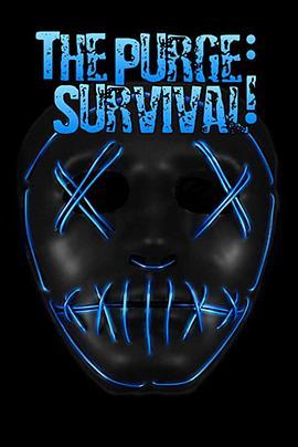 <span style='color:red'>人类</span>清除计划：生存 The Purge: Survival