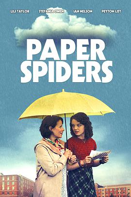 <span style='color:red'>纸</span>蜘蛛 Paper Spiders